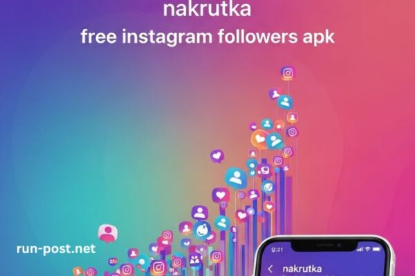 Download Nakrutka Free Instagram Followers APK – Get More Followers Fast nakrutka free instagram followers apk