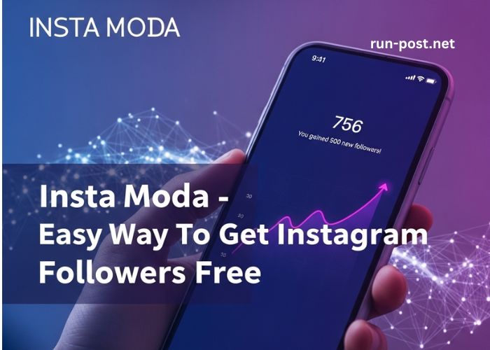 Insta Moda - Easy Way To Get Instagram Followers Free